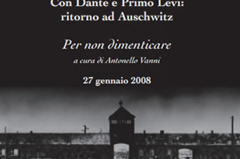 Con Dante e Primo Levi: ritorno ad Auschwitz